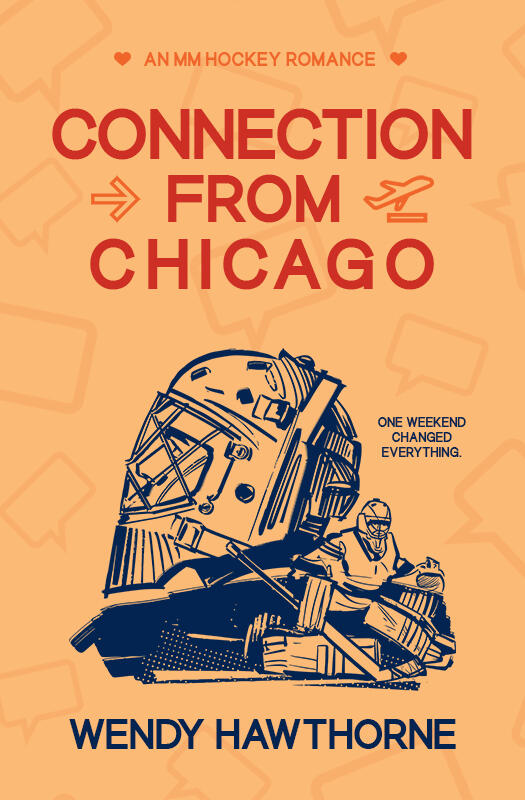 Book cover image for romance author Wendy Hawthorne's book release: Connection From Chicago. Image features a vector drawing of two goaltenders, one looks up to the left while the other faces the viewer.