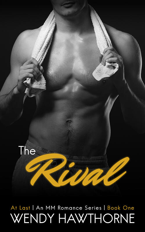 Cover for "The Rival" by Wendy Hawthorne. "The Rival" is Book One of the At Last MM Romance series. Cover features a shirtless man holding a towel around his neck with a small smirk. Cover image is in black and white with a yellow complementary color.